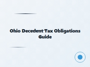 Ohio Decedent Tax Obligations Guide